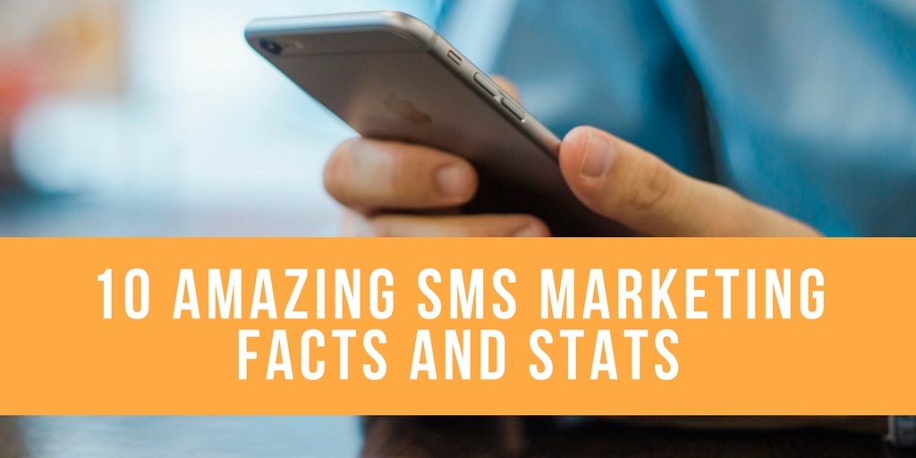 10 Amazing sms marketing facts and stats1.jpg